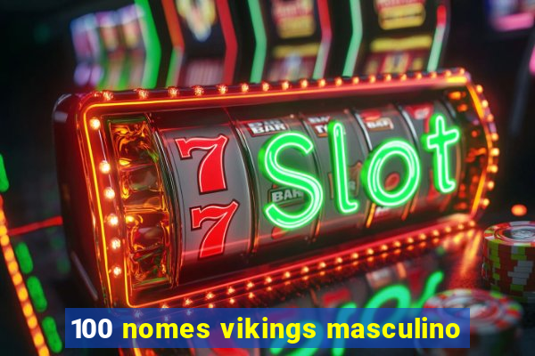100 nomes vikings masculino